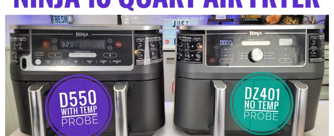 Ninja DZ401 vs DZ550: Which Air Fryer Is Best for You?